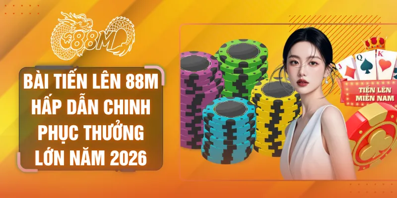 Bài tiến lên 88M
