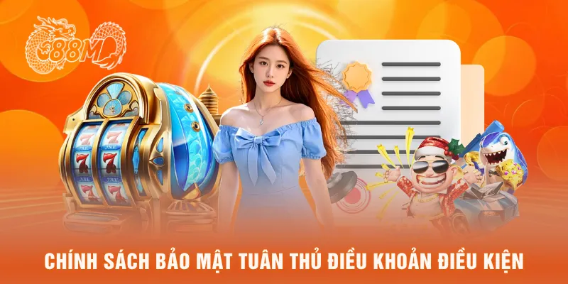  Chính sách bảo mật tuân thủ điều khoản điều kiện