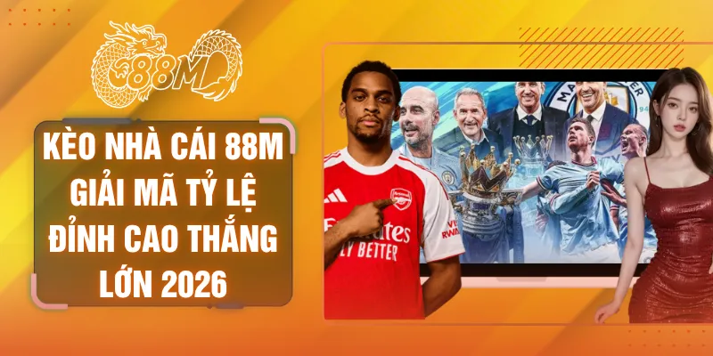 Kèo nhà cái 88M